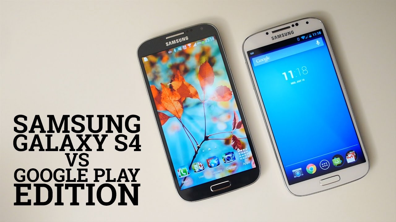 Google play samsung galaxy. Самсунг галакси фул 4. Galaxy s4 Google Play Edition. Samsung Galaxy s4 Google Edition. Galaxy 4 Play Edition.